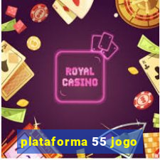 plataforma 55 jogo